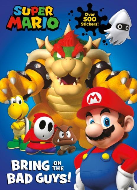 Official Super Mario: Bring on the Bad Guys! - The Cleeve Bookshop