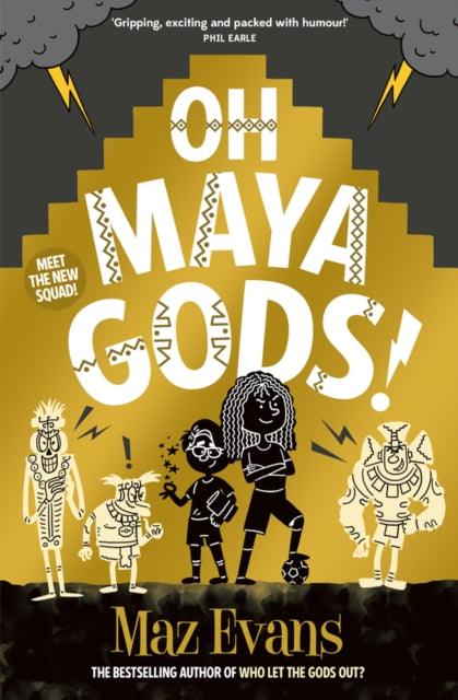 Oh Maya Gods! - 9781913696870