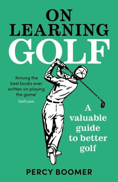 On Learning Golf : A valuable guide to better golf - The Cleeve Bookshop