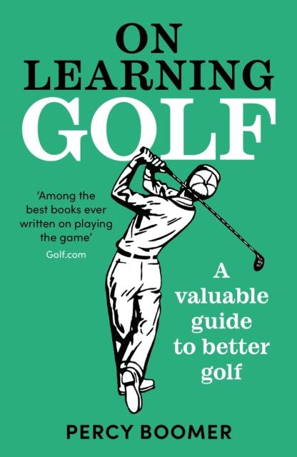 On Learning Golf : A valuable guide to better golf - 9781800815865