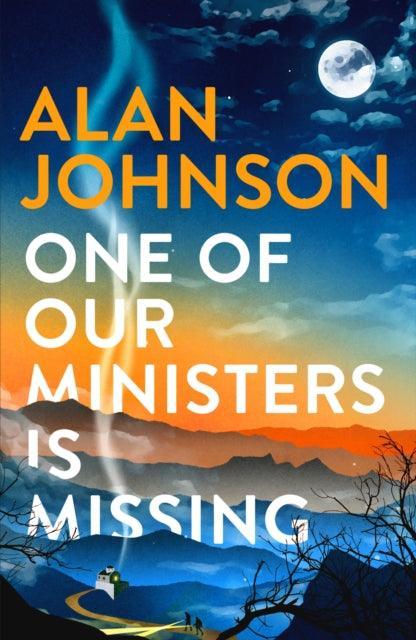One Of Our Ministers Is Missing : The ingenious new mystery from the author of The Late Train to Gipsy Hill - The Cleeve Bookshop