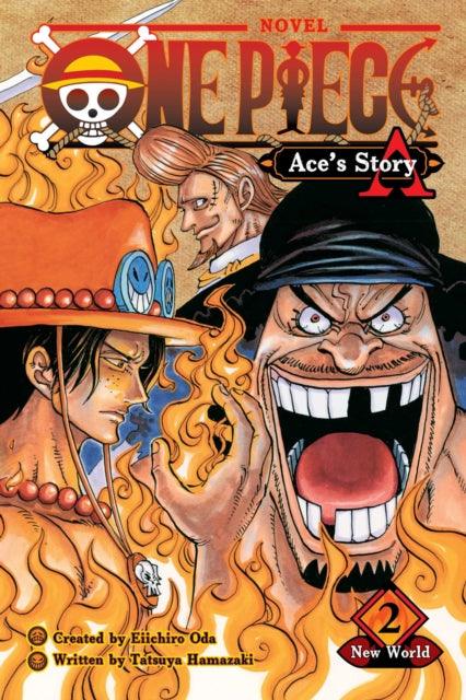 One Piece: Ace's Story, Vol. 2 : New World : 2 - 9781974713295