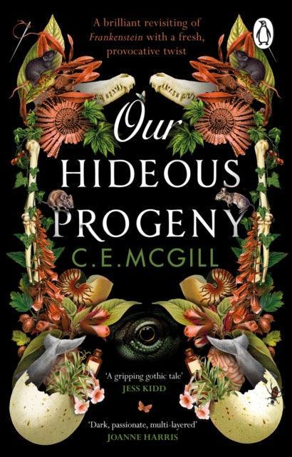 Our Hideous Progeny : A thrilling Gothic Adventure - The Cleeve Bookshop