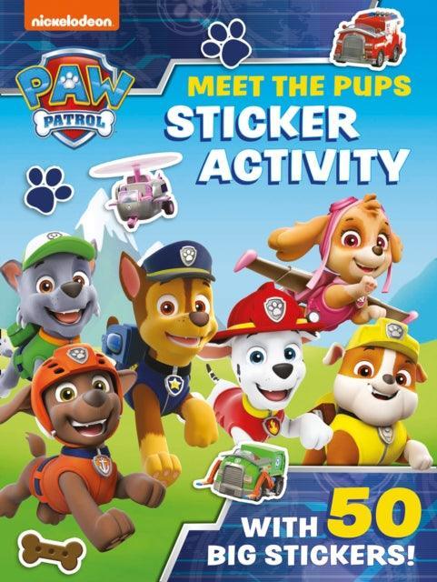 Paw Patrol: Meet the Pups Sticker Activity - The Cleeve Bookshop