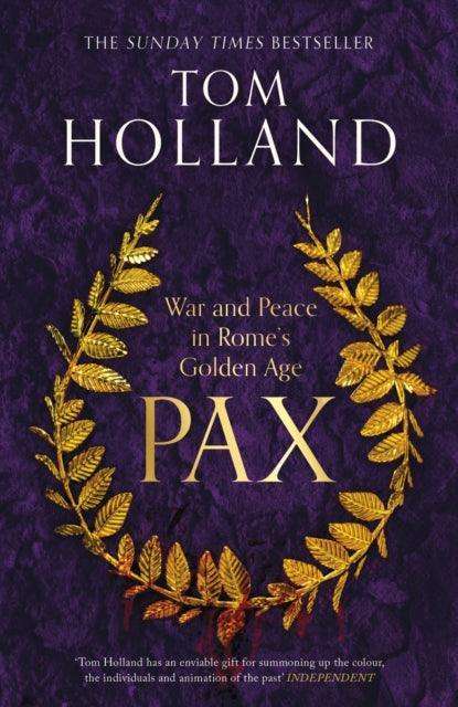 Pax : War and Peace in Rome's Golden Age - THE SUNDAY TIMES BESTSELLER - The Cleeve Bookshop