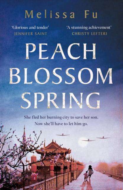 Peach Blossom Spring : A glorious, sweeping novel about family and the search for home - The Cleeve Bookshop
