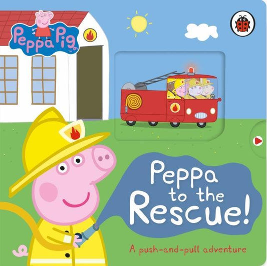 Peppa Pig: Peppa to the Rescue : A Push-and-pull adventure - The Cleeve Bookshop