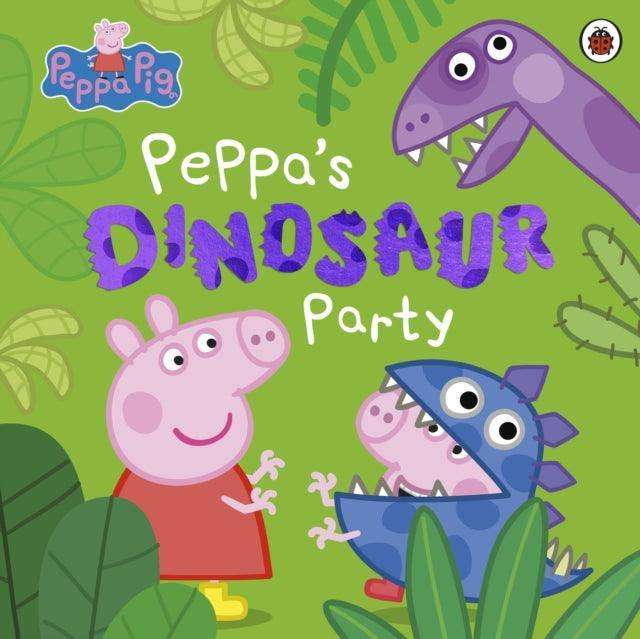 Peppa Pig: Peppa's Dinosaur Party - The Cleeve Bookshop