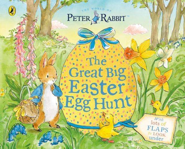 Peter Rabbit Great Big Easter Egg Hunt : A Lift-the-Flap Storybook - The Cleeve Bookshop