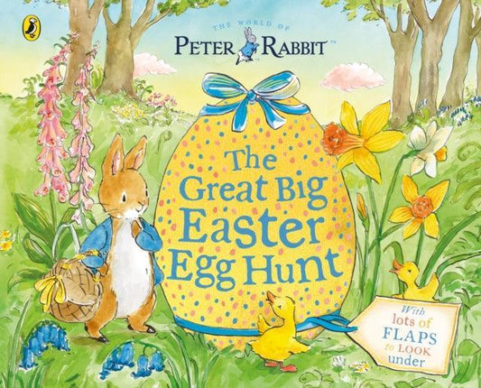 Peter Rabbit Great Big Easter Egg Hunt : A Lift-the-Flap Storybook - The Cleeve Bookshop
