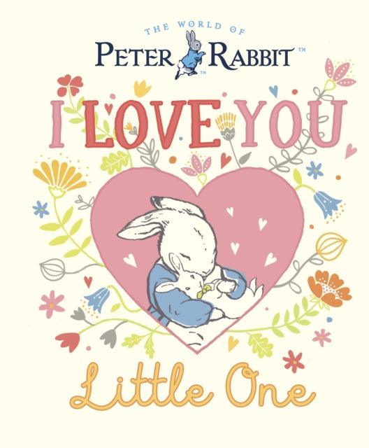 Peter Rabbit I Love You Little One - 9780241606476