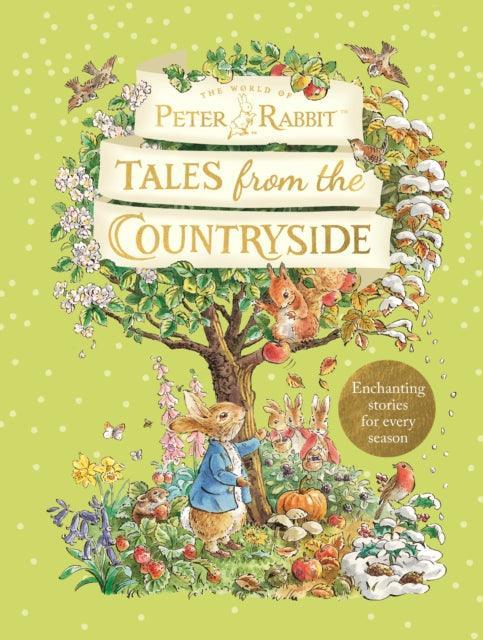 Peter Rabbit: Tales from the Countryside : A collection of nature stories - The Cleeve Bookshop