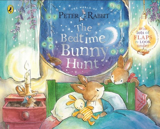 Peter Rabbit: The Bedtime Bunny Hunt : A Lift-the-Flap Storybook - The Cleeve Bookshop
