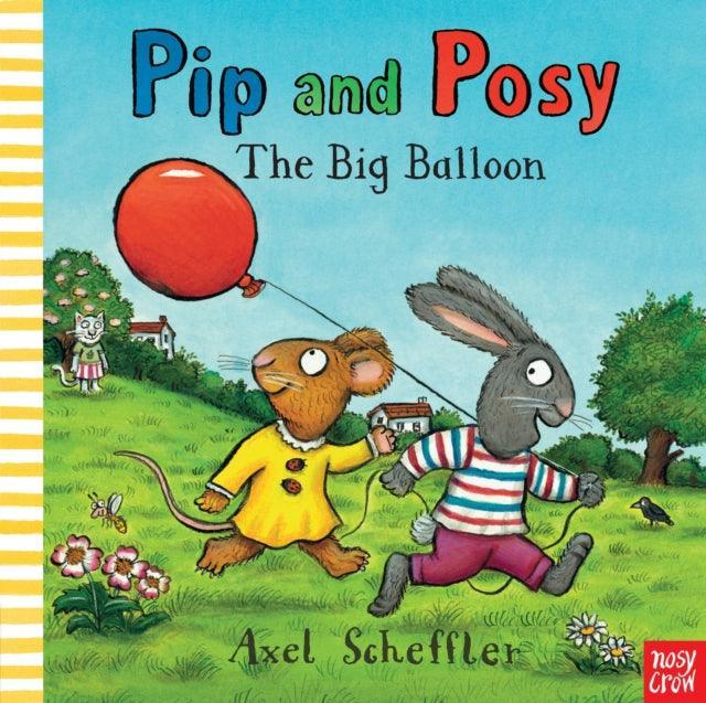 Pip and Posy: The Big Balloon - The Cleeve Bookshop