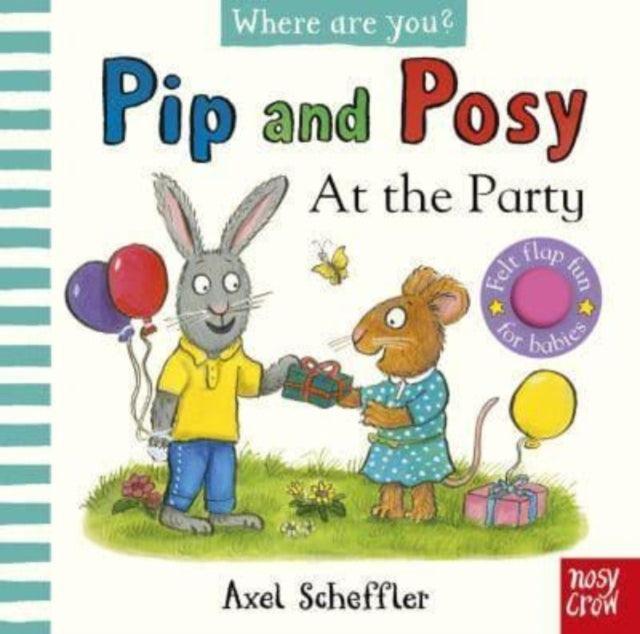 Pip and Posy, Where Are You? At the Party (A Felt Flaps Book) - The Cleeve Bookshop