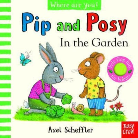 Pip and Posy, Where Are You? In the Garden (A Felt Flaps Book) - The Cleeve Bookshop