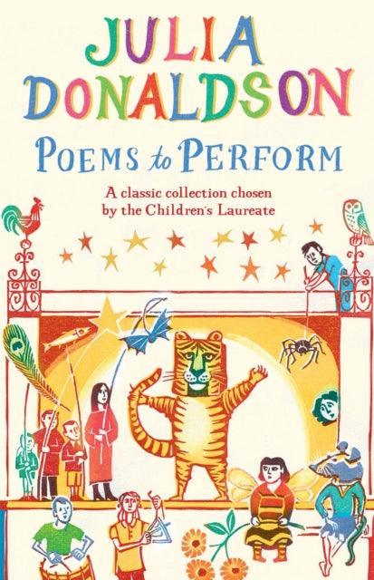Poems to Perform : A Classic Collection Chosen by the Children's Laureate - The Cleeve Bookshop