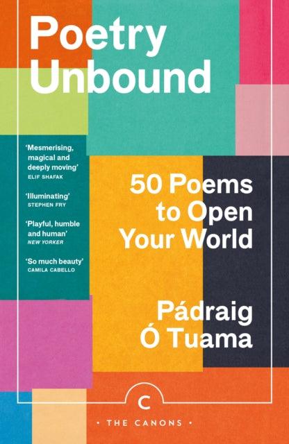 Poetry Unbound : 50 Poems to Open Your World - 9781838856359