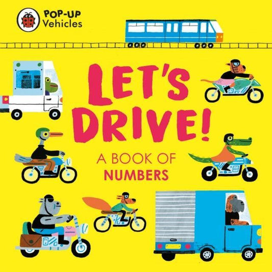 Pop-Up Vehicles: Let's Drive! : A Book of Numbers - The Cleeve Bookshop