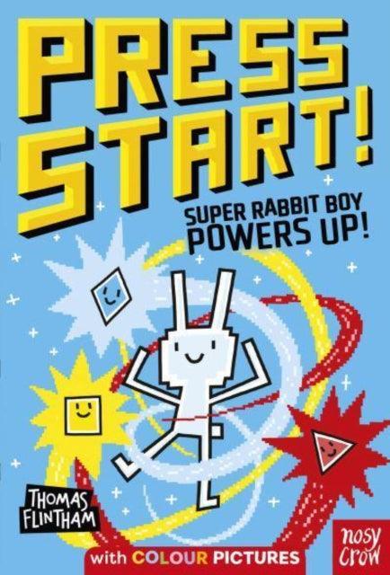 Press Start! Super Rabbit Boy Powers Up! - The Cleeve Bookshop