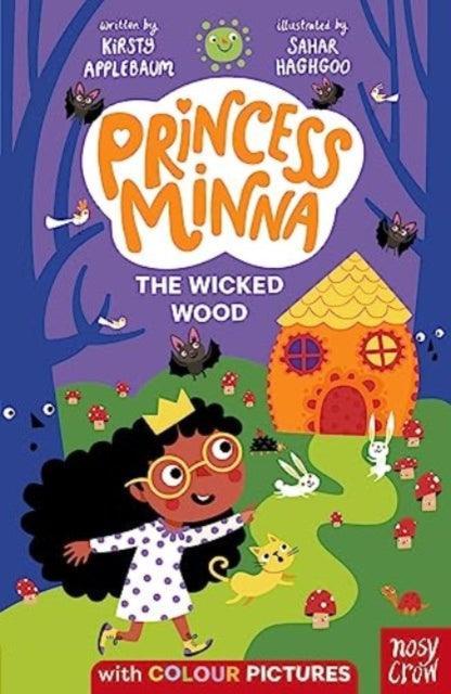 Princess Minna : The Wicked Wood - The Cleeve Bookshop