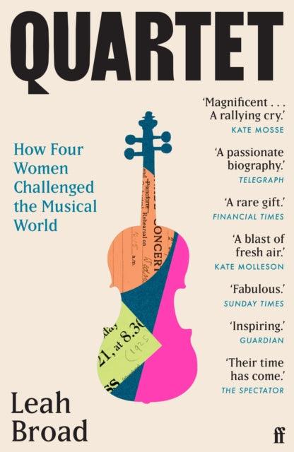 Quartet : How Four Women Challenged the Musical World - 9780571366118