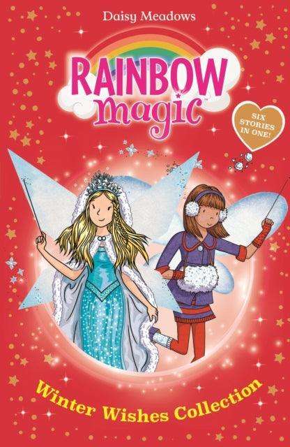 Rainbow Magic: Winter Wishes Collection : Six Stories in One! - The Cleeve Bookshop