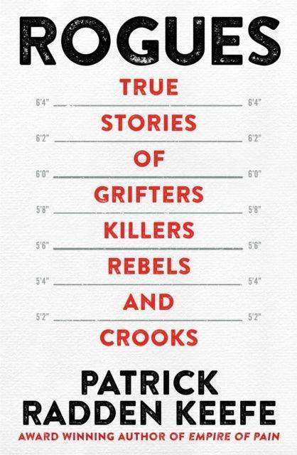Rogues : True Stories of Grifters, Killers, Rebels and Crooks - The Cleeve Bookshop