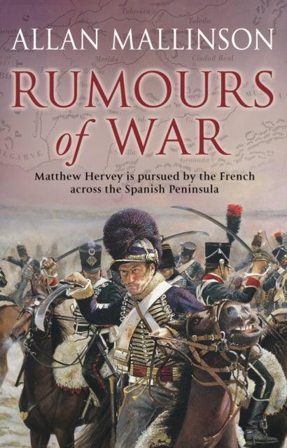 Rumours Of War : (The Matthew Hervey Adventures: 6): An action-packed and captivating military adventure from bestselling author Allan Mallinson - The Cleeve Bookshop