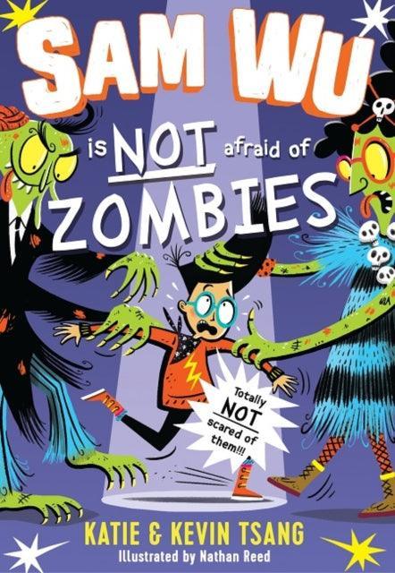 Sam Wu is Not Afraid of Zombies - The Cleeve Bookshop
