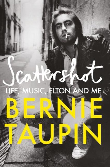 Scattershot : Life, Music, Elton and Me - The Cleeve Bookshop