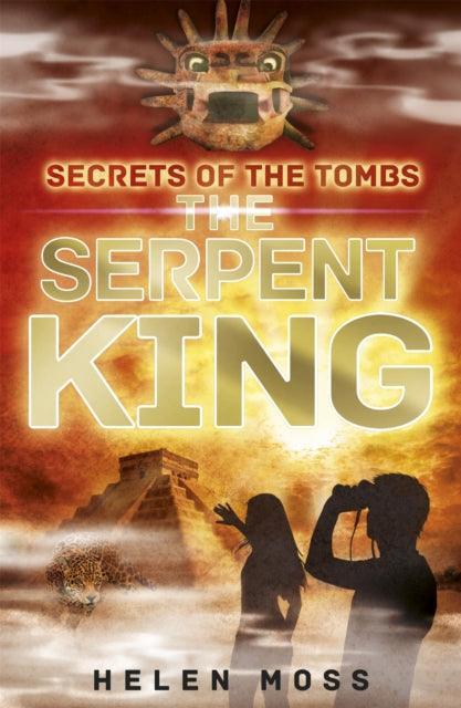 Secrets of the Tombs: The Serpent King : Book 3 - The Cleeve Bookshop