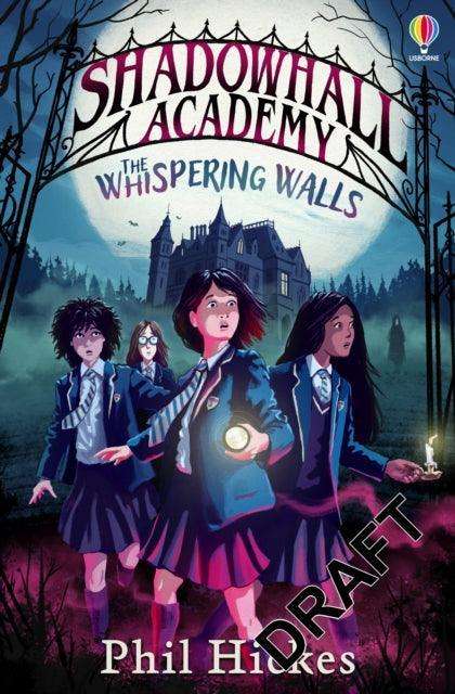 Shadowhall Academy: The Whispering Walls - The Cleeve Bookshop