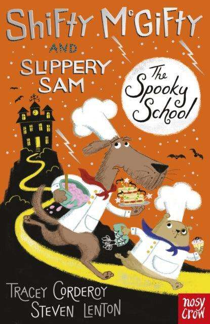 Shifty McGifty and Slippery Sam: The Spooky School : Two-colour fiction for 5+ readers - The Cleeve Bookshop