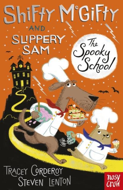 Shifty McGifty and Slippery Sam: The Spooky School : Two-colour fiction for 5+ readers - The Cleeve Bookshop