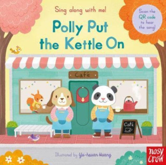 Sing Along With Me! Polly Put the Kettle On - The Cleeve Bookshop