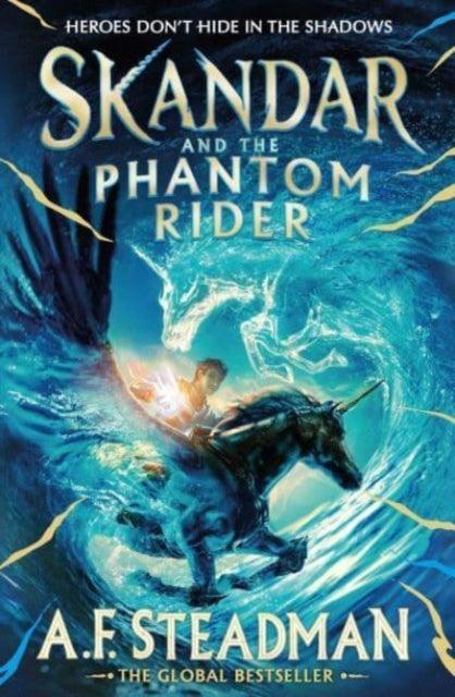 Skandar and the Phantom Rider : the spectacular sequel to Skandar and the Unicorn Thief, the biggest fantasy adventure since Harry Potter : 2 - The Cleeve Bookshop