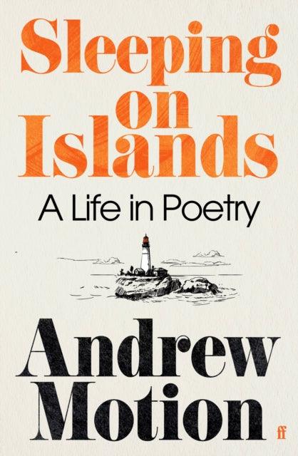 Sleeping on Islands : A Life in Poetry - 9780571375295