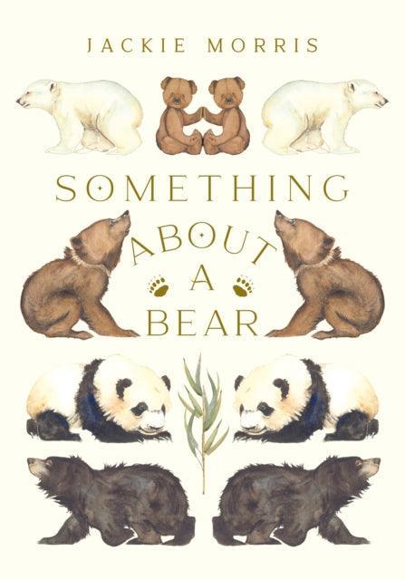 Something About A Bear - The Cleeve Bookshop