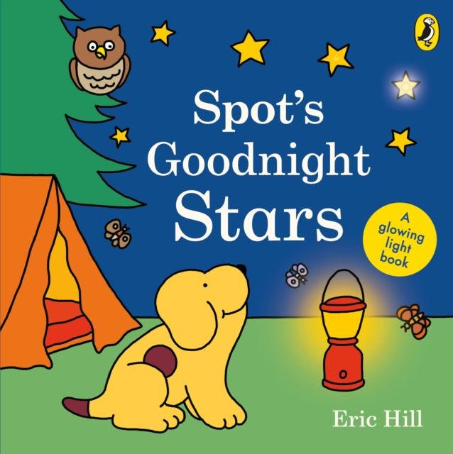 Spot's Goodnight Stars : A glowing light book - 9780241573419