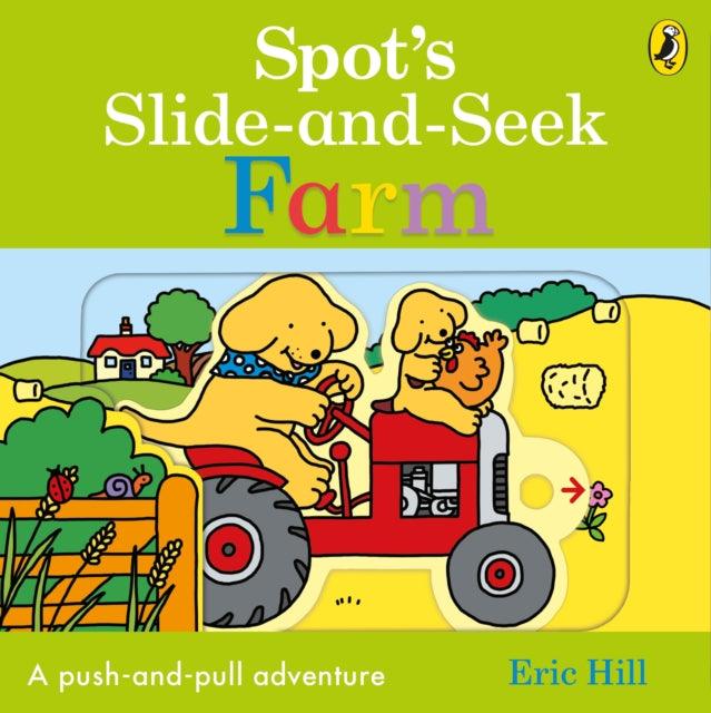 Spot's Slide and Seek: Farm - 9780241560556