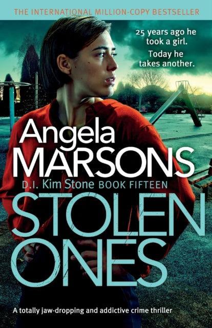Stolen Ones : A totally jaw-dropping and addictive crime thriller - The Cleeve Bookshop