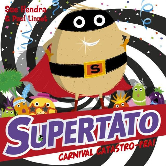 Supertato Carnival Catastro-Pea! - The Cleeve Bookshop