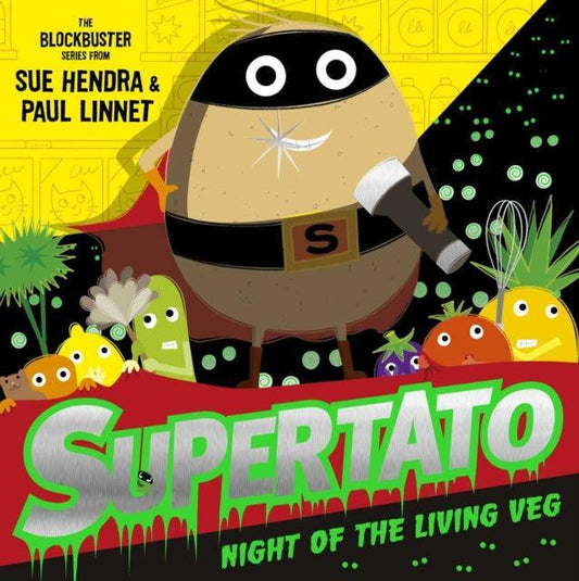Supertato Night of the Living Veg : the perfect spooktacular Halloween treat! - The Cleeve Bookshop