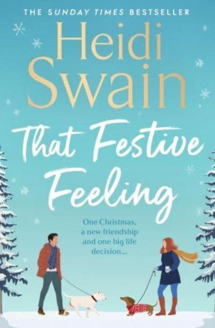 That Festive Feeling : the cosiest, most joyful novel you'll read this Christmas - The Cleeve Bookshop