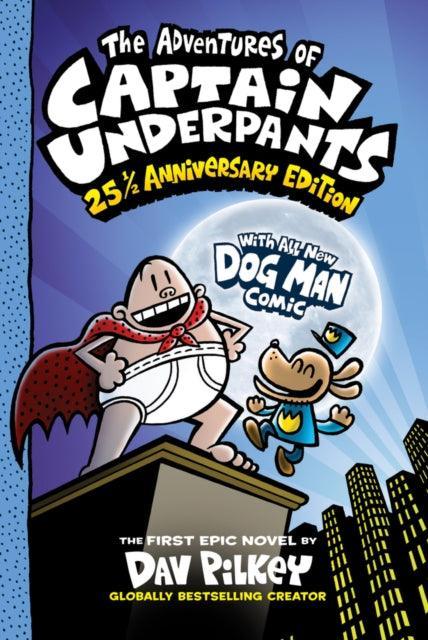 The Adventures of Captain Underpants: 25th Anniversary Edition - The Cleeve Bookshop