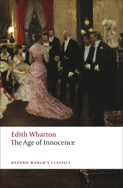 The Age of Innocence - 9780199540013