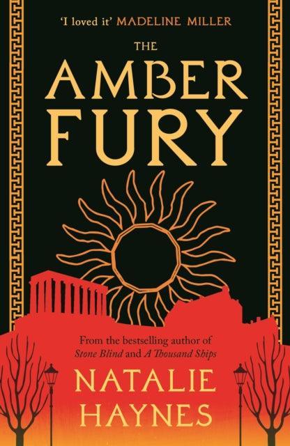 The Amber Fury : 'I loved it' Madeline Miller - The Cleeve Bookshop