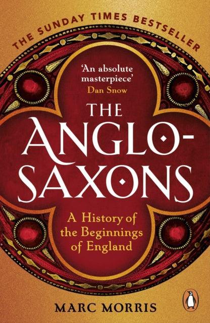 The Anglo-Saxons : A History of the Beginnings of England - The Cleeve Bookshop