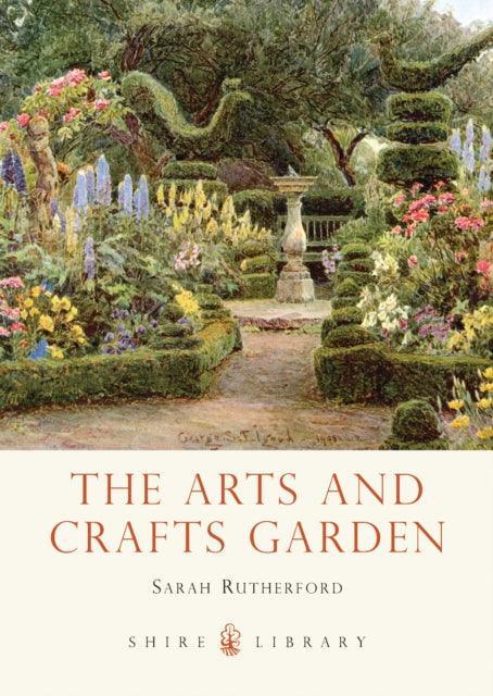 The Arts and Crafts Garden - The Cleeve Bookshop
